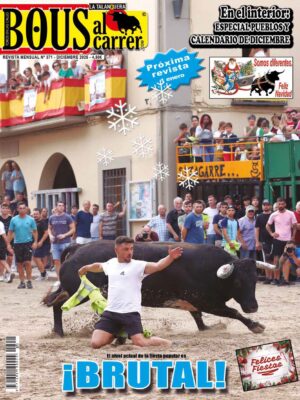 Revista Bous al Carrer Nº 371 – diciembre 2025. El nivel actual de la fiesta popular es ¡BRUTAL!