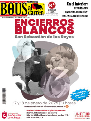 Revista Bous al Carrer Nº 372 – enero 2026. ENCIERROS BLANCOS. San Sebastián de los Reyes.