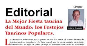 La Mejor Fiesta taurina del Mundo: Los Festejos Taurinos Populares.