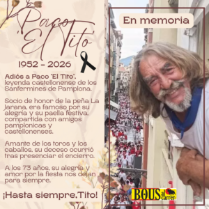 Paco ‘El Tito’: Un hueco insustituible en los Sanfermines de Pamplona y el corazón de Castellón