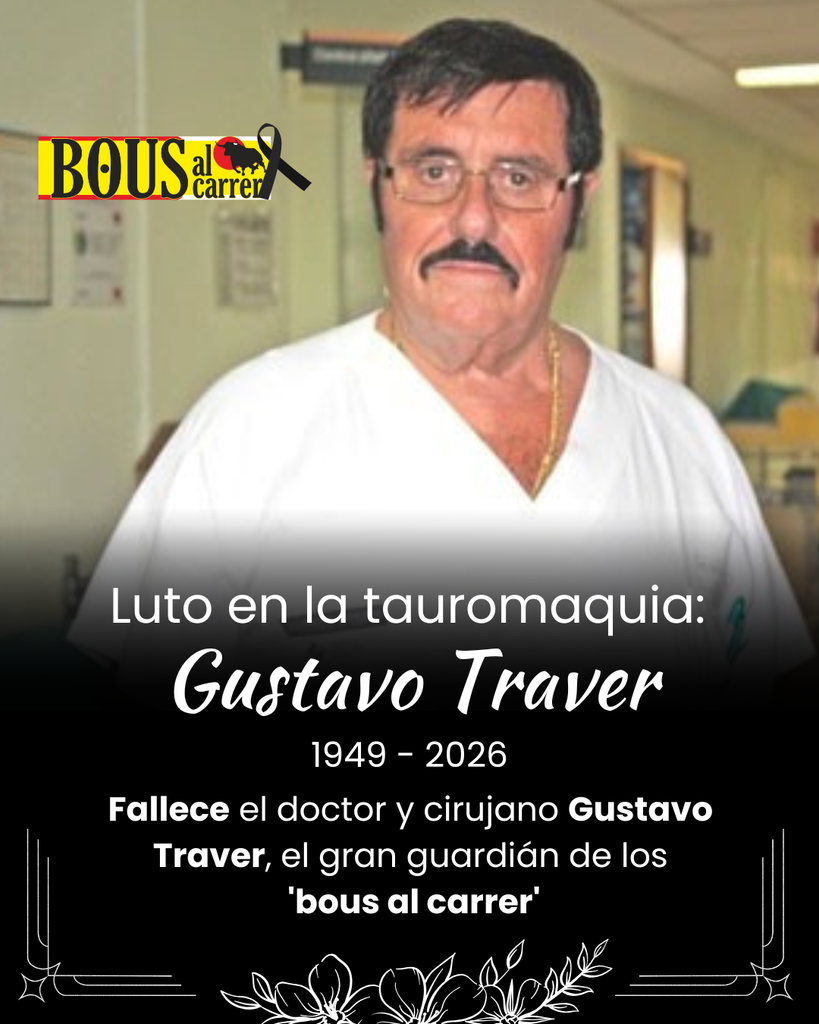 El mundo del toro y los bous al carrer están de luto. Fallece a los 77 años el doctor Gustavo Traver, cirujano histórico y guardián de los festejos populares.